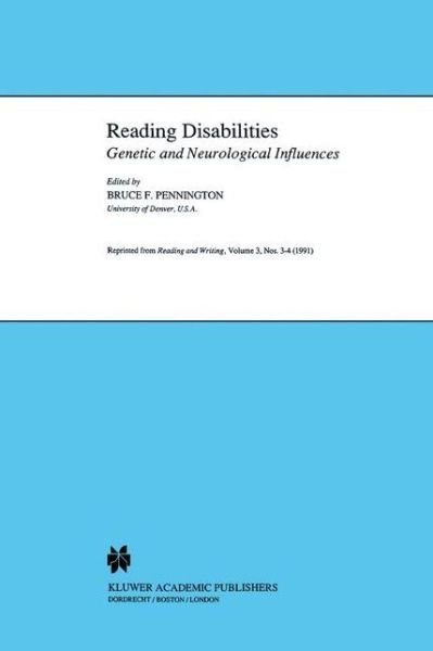 Cover for B Pennington · Reading Disabilities: Genetic and Neurological Influences - Neuropsychology and Cognition (Paperback Bog) [Softcover reprint of the original 1st ed. 1991 edition] (2012)