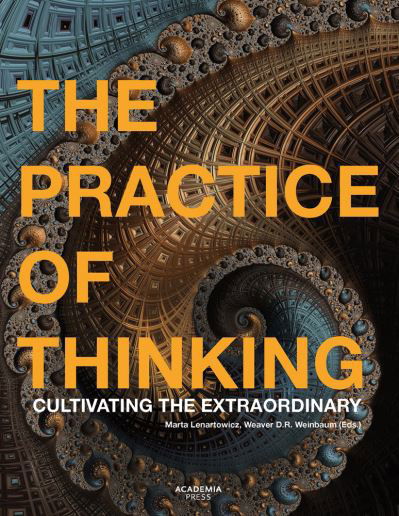 Cover for Marta Lenartowicz · The Practice of Thinking: Cultivating the Extraordinary (Pocketbok) (2022)