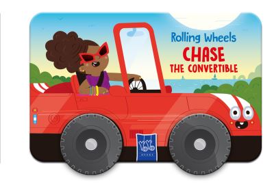 Chase the Convertible: Rolling Wheels - Rolling Wheels -  - Books - Yoyo Books - 9789464769814 - November 7, 2024