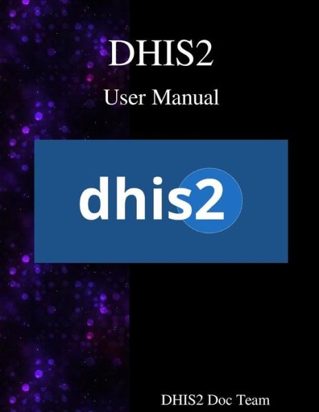 Cover for Dhis2 Documentation Team · Dhis2 User Manual (Paperback Book) (2016)