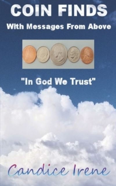 Cover for Candice Irene · Coin Finds: With messages from above (Paperback Book) (2022)