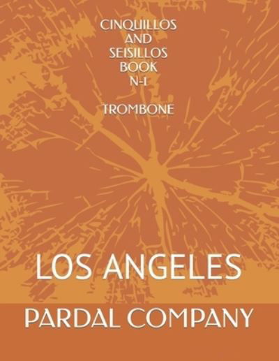 Cover for Jose Pardal Merza · Cinquillos and Seisillos Book N-1 Trombone: Los Angeles (Pocketbok) (2021)