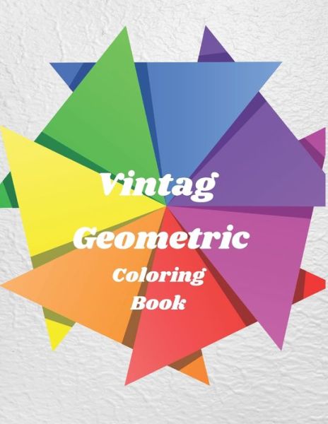 Cover for Tony Cook · Vintag Geometric Coloring Book (Paperback Book) (2021)