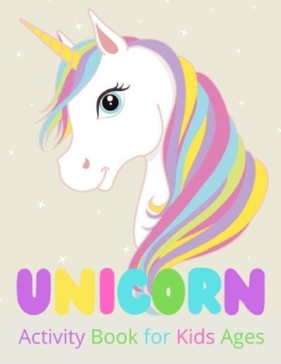 Cover for Theend Book · Unicorn Activity Book for Kids Ages (Paperback Bog) (2020)