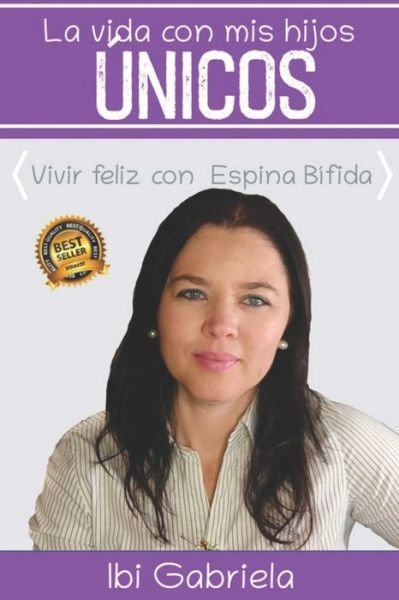 Cover for Ibi Gabriela · La vida con mis hijos unicos (Paperback Book) (2020)