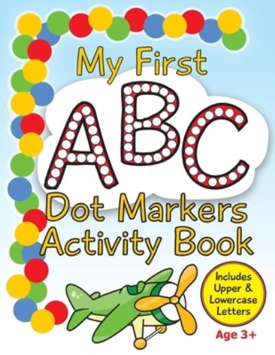 Cover for Annmarie Herman · My First ABC Dot Markers Activity Book (Paperback Book) (2021)