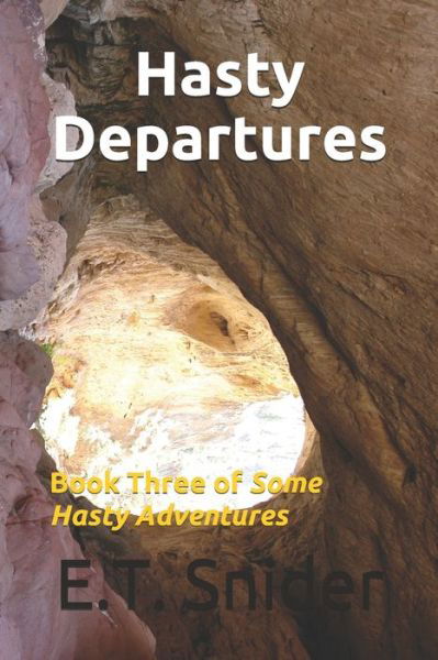 Cover for E T Snider · Hasty Departures (Paperback Book) (2020)