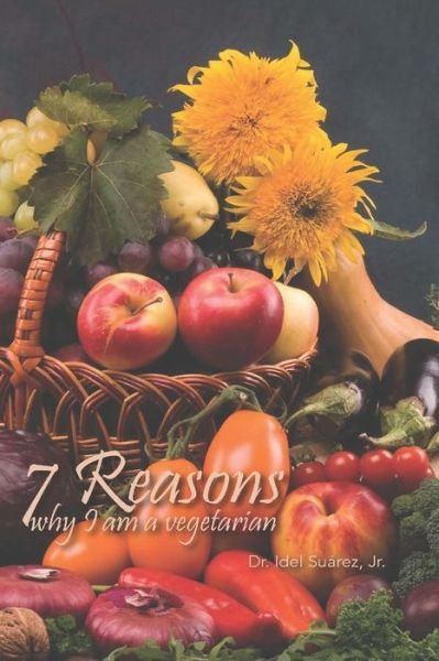 Cover for I M S · 7 Reasons Why I am Vegetarian (Paperback Bog) (2020)