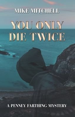 Cover for Mike Mitchell · You Only Die Twice (Paperback Bog) (2020)