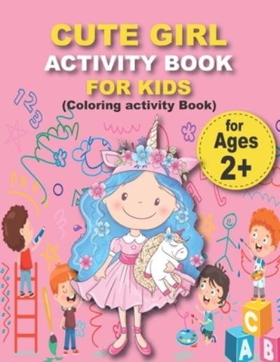 Cover for Mia Activity · CUTE GIRL ACTIVITY BOOK FOR KIDS (Coloring activity Book) (Paperback Bog) (2020)