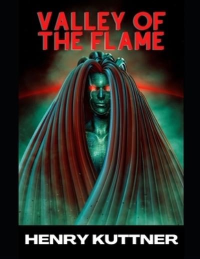 Cover for Henry Kuttner · Valley of the Flame (Paperback Book) (2021)