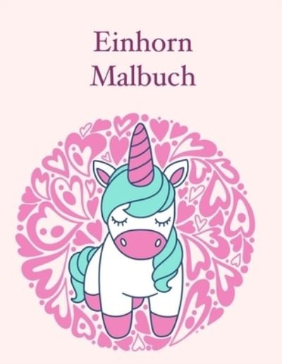 Cover for Buhlerin Diesem Buch Finden Sie Viele V · Einhorn Malbuch: Ein grosses Malbuch fur Kinder und Kleinkinder Alter 2-5; mit 100 lustigen Entwurfen (Taschenbuch) (2021)