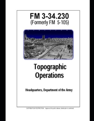 Cover for U S Army · FM 3-34.230 Topographic Operations (Paperback Book) (2021)