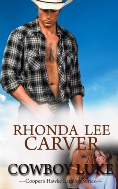 Rhonda Lee Carver · Cowboy Luke (Paperback Bog) (2021)