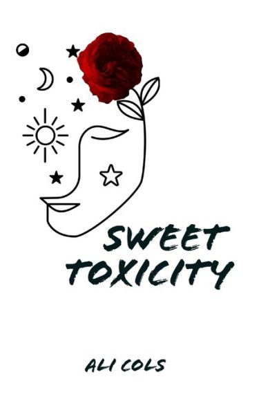 Cover for Ali Cols · Sweet Toxicity (Paperback Book) (2021)