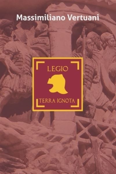 Cover for Massimiliano Vertuani · Legio Terra Ignota (Paperback Book) (2022)