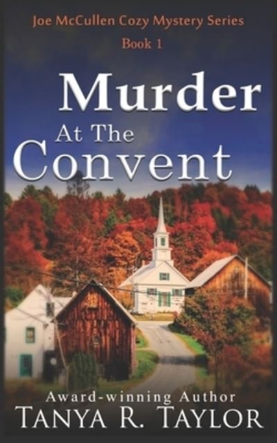 Cover for Tanya R Taylor · Murder At The Convent - Joe McCullen Cozy Mystery (Paperback Book) (2022)