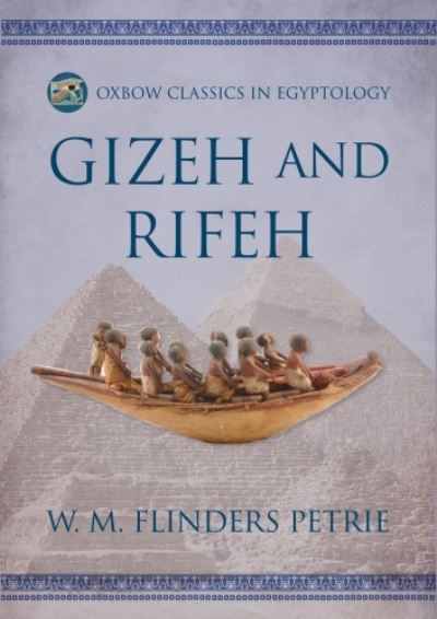 Gizeh and Rifeh - W M Flinders Petrie - Böcker - Casemate Publishers - 9798888570814 - 15 maj 2024