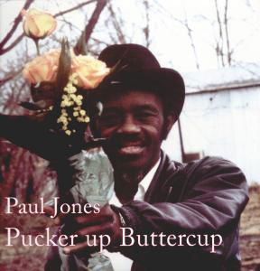 Pucker Up Butter Cup - Paul Jones - Musiikki - POP/ROCK - 0045778032815 - tiistai 13. heinäkuuta 1999