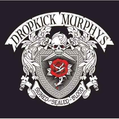 Cover for Dropkick Murphys · SIGNED and SEALED in BLOOD (CD) (2013)