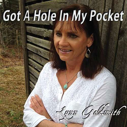 Cover for Lynn Goldsmith · Got a Hole in My Pocket (CD) (2014)