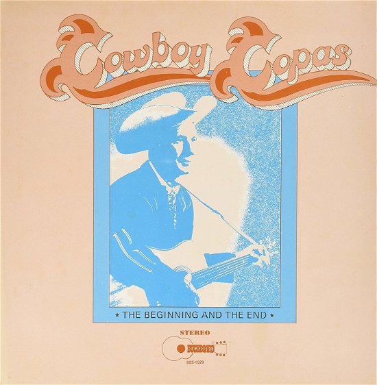 Cover for Cowboy Copas · Beginning &amp; the End (LP)