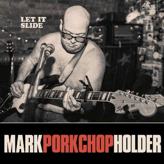 Cover for Mark Porkchop Holder · Let It Slide (LP) (2017)