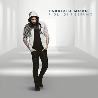 Figli Di Nessuno - Fabrizio Moro - Musique - RCA RECORDS LABEL - 0190759458815 - 19 avril 2019