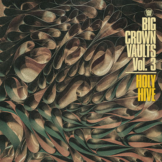 Cover for Holy Hive · Big Crown Vaults Vol. 3 - Holy Hive (LP) (2023)