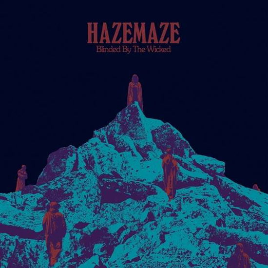 Blinded by the Wicked - Hazemaze - Musique - HEAVY PSYCH SOUNDS - 0600609081815 - 28 janvier 2022