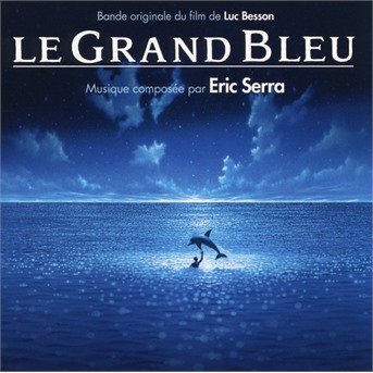 Le Grand Bleu - Eric Serra - Musiikki - SOUNDTRACK/SCORE - 0602508588815 - perjantai 10. huhtikuuta 2020