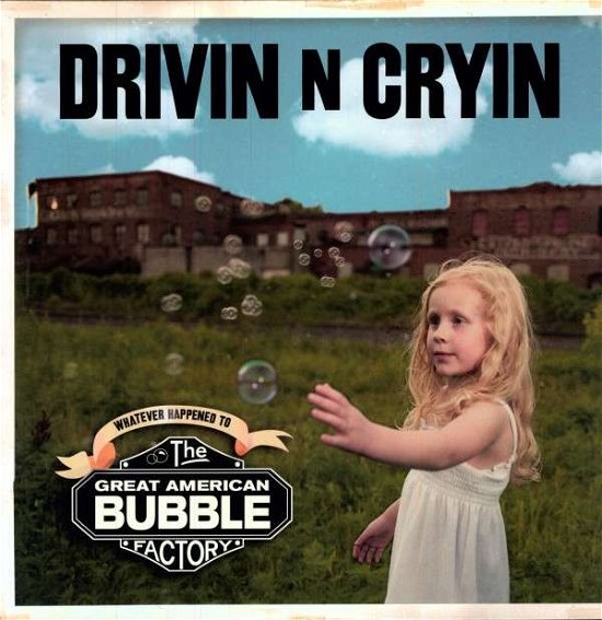 Cover for Drivin N Cryin · Great American Bubble Factory (LP) (2009)