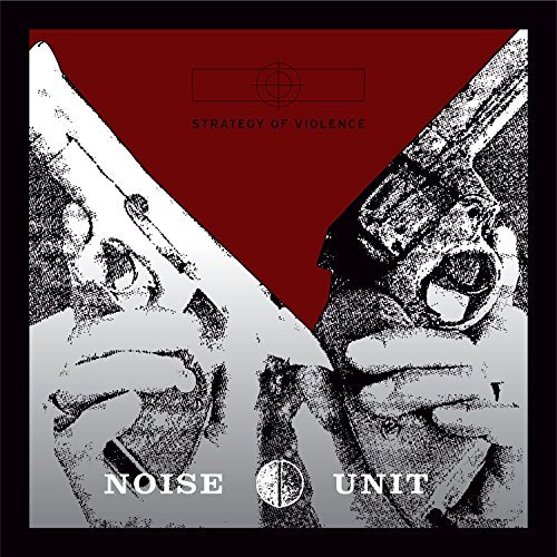 Cover for Noise Unit · Strategy Of Violence (LP) (2016)