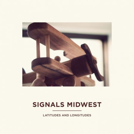 Cover for Signals Midwest · Latitudes And Longitudes (Coloured Vinyl) (LP) [Coloured edition] (2012)