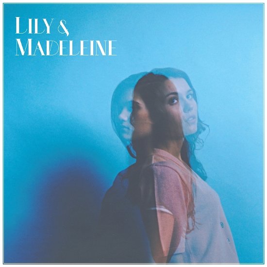 Lily  Madeleine - Lily  Madeleine - Musik - Vital - 0656605611815 - 28. oktober 2013