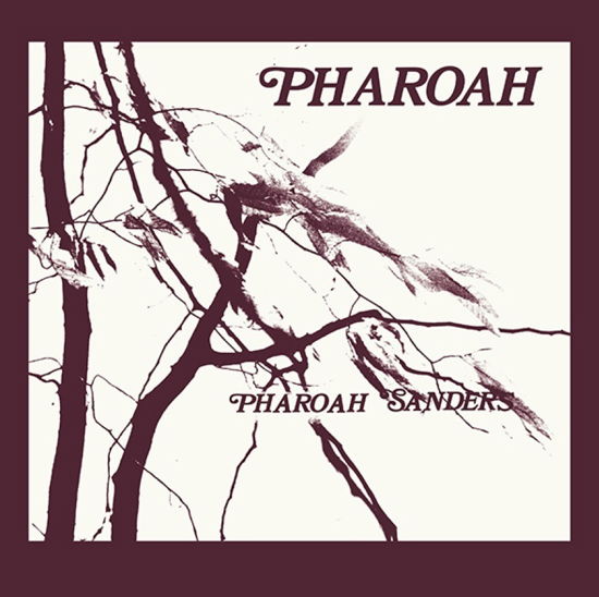 Pharoah Sanders · Pharoah (LP) [Deluxe edition] (2023)