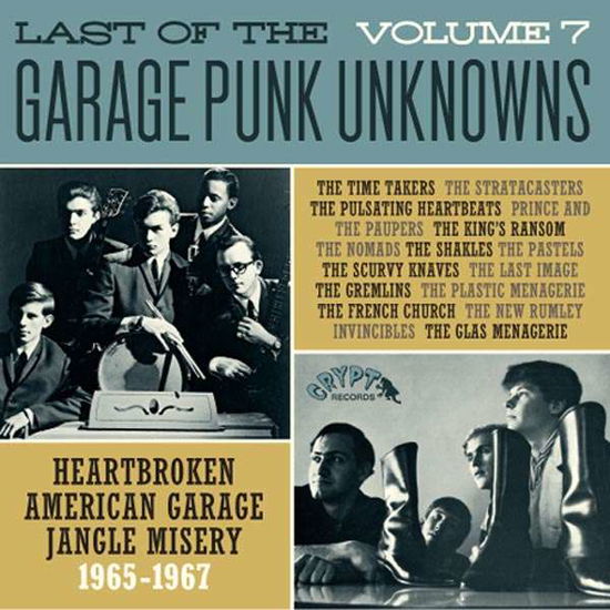 Garage Punk Unknowns - the Last Of... Vol.7 - Various - Garage Punk Unknowns - Música - CRYPT - 0700498011815 - 27 de outubro de 2023