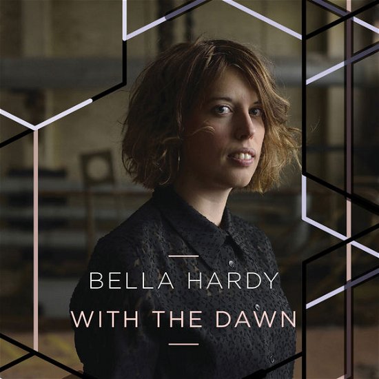 Cover for Hardy Bella · Bella Hardy - With The Dawn (CD) (2015)
