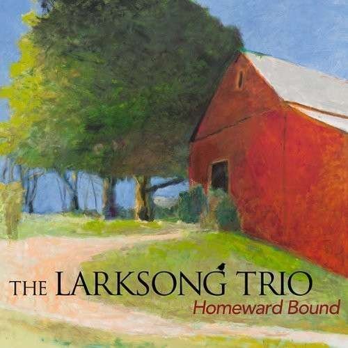 Homeward Bound - Larksong Trio - Musik - BRR - 0713757699815 - 29. oktober 2013