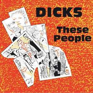 Cover for Dicks · These People (LP) [Reissue edition] (2012)