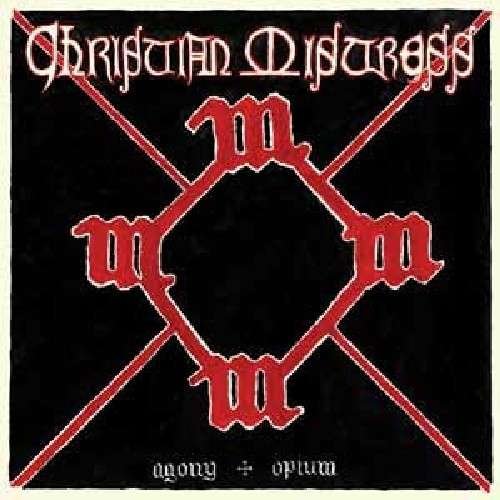 Cover for Christian Mistress · Agony &amp; Opium (LP) (2010)