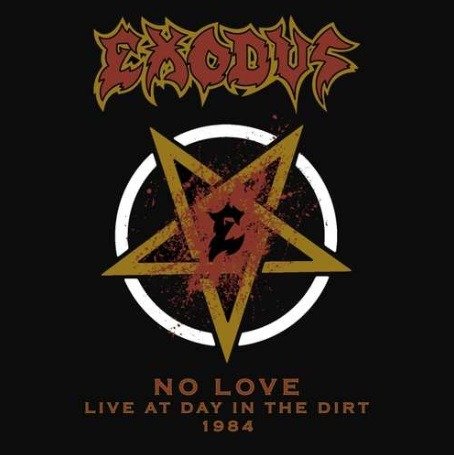 Cover for Exodus · No Love: Live at Day the Dirt 1984 (7&quot;) (2019)