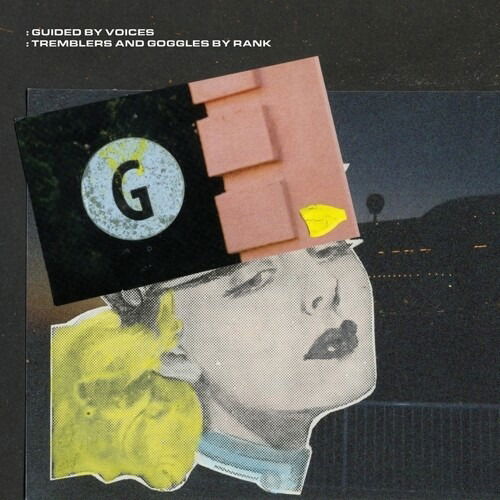 Tremblers And Gogglers By Rank - Guided By Voices - Musiikki - GBV INC. - 0733102725815 - perjantai 24. kesäkuuta 2022