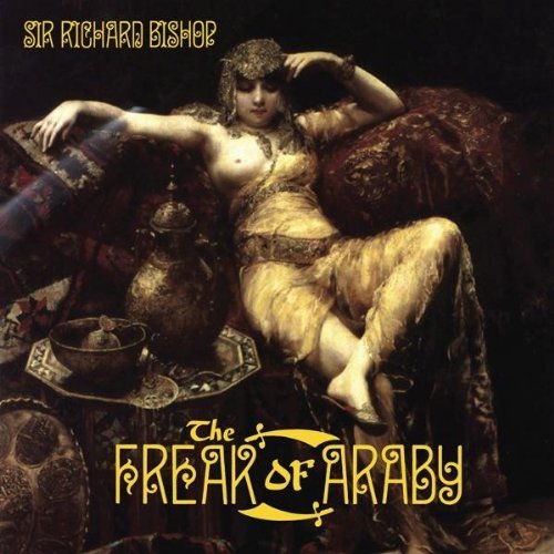 Cover for Richard -Sir- Bishop · Freak Of Araby (LP) [Standard edition] (2009)