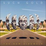 Cover for Such Gold · New Sidewalk (LP) (2014)
