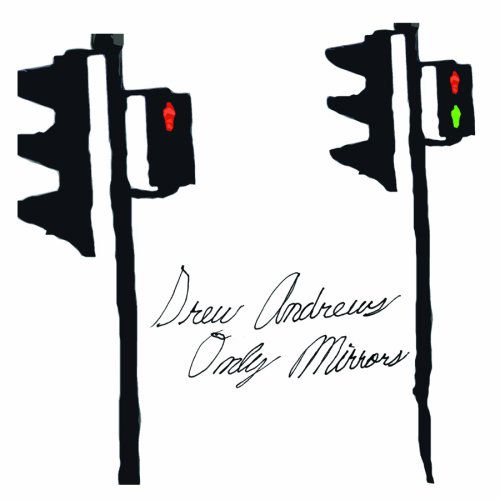 Cover for Drew Andrews · Only Mirrors (LP) [Limited edition] (2008)