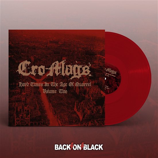 Cover for Cro-mags · Hard Times In The Age Of Quarrel Vol. 2 (Red Vinyl) (LP) (2022)