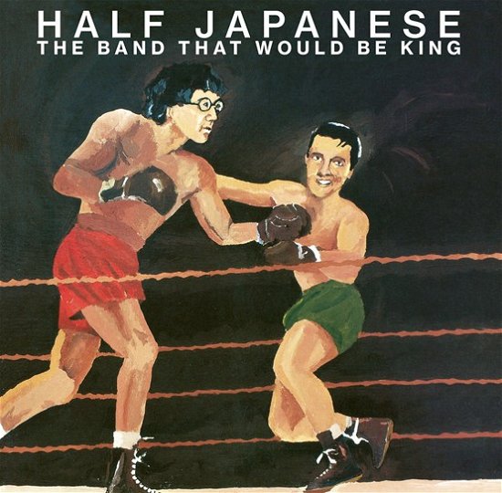 Cover for Half Japanese · The Band That Would Be King (ORANGE VINYL) (LP) [RSD 2023 edition] (2023)