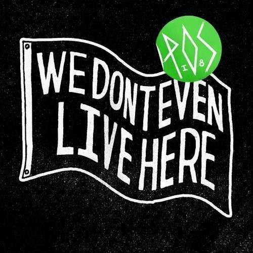 Cover for P.o.s. · We Don't Even Live Here (LP) [Picture Disc edition] (2012)