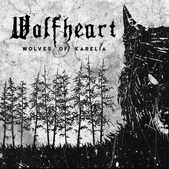 Wolves Of Karelia - Wolfheart - Musik - NAPALM RECORDS - 0840588131815 - 10. april 2020